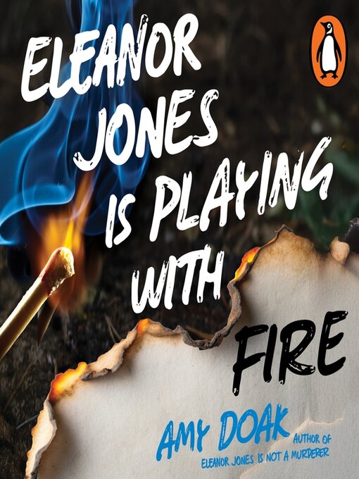 Title details for Eleanor Jones is Playing with Fire by Amy Doak - Available